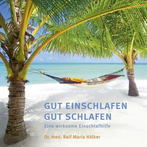 GUT EINSCHLAFEN GUT SCHLAFEN von Hölker,  Ralf Maria, Nierhoff,  Klaus