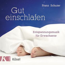 Gut einschlafen von Schuier,  Franz