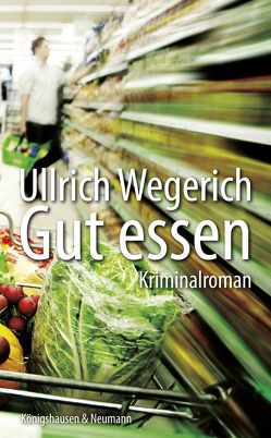 Gut essen von Wegerich,  Ullrich