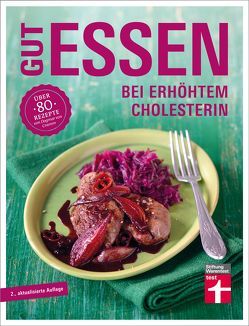 Gut essen bei erhöhtem Cholesterin von Cramm,  Dagmar von, Herbst,  Vera