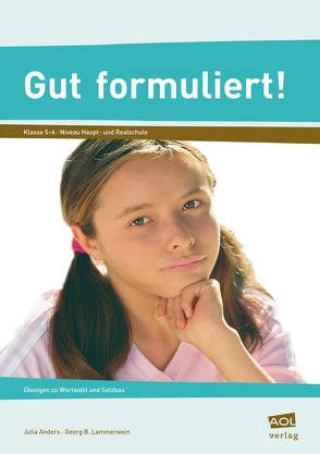 Gut formuliert! Klasse 5-6 von Anders,  J., Lammerwein,  Georg B.