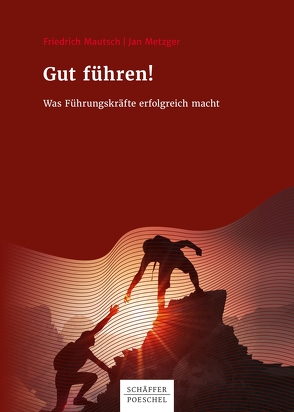 Gut führen! von Mautsch,  Friedrich, Metzger,  Jan