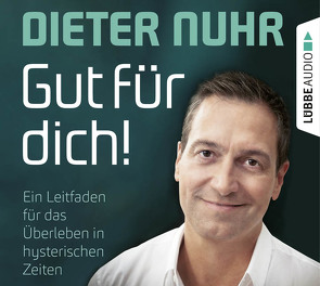 Gut für dich! von Nuhr,  Dieter