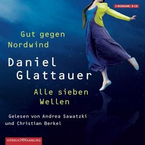 Gut gegen Nordwind und Alle sieben Wellen von Berkel,  Christian, Glattauer,  Daniel, Sawatzki,  Andrea