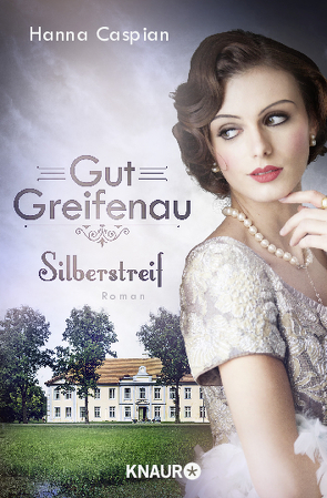 Gut Greifenau – Silberstreif von Caspian,  Hanna