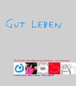 Gut Leben von Emrich,  Carolin, Gromann,  Petra, Niehoff,  Ulrich