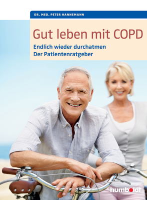 Gut leben mit COPD von Hannemann,  Peter