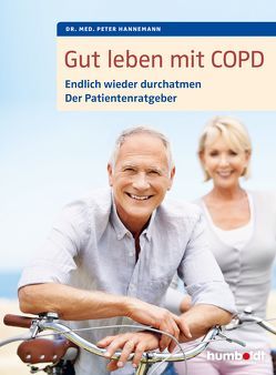 Gut leben mit COPD von Hannemann,  Peter