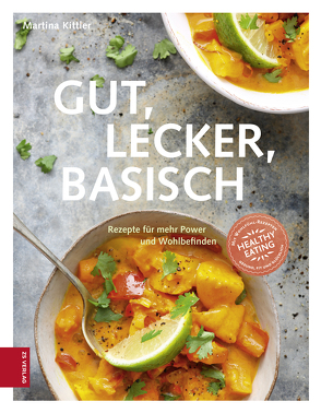 Gut, lecker, basisch von Kittler,  Martina