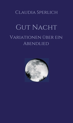 Gut Nacht von Sperlich,  Claudia