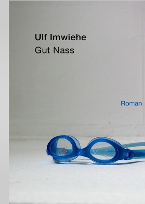 Gut Nass von Imwiehe,  Ulf