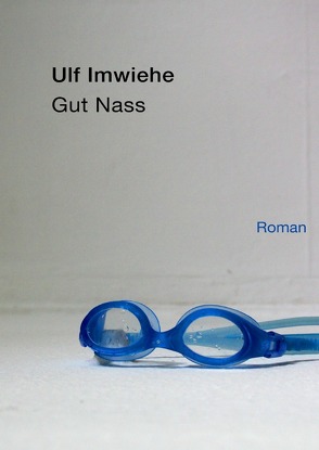 Gut Nass von Imwiehe,  Ulf