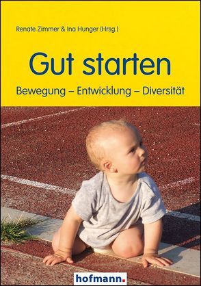 Gut starten von Hunger,  Ina, Zimmer,  Renate