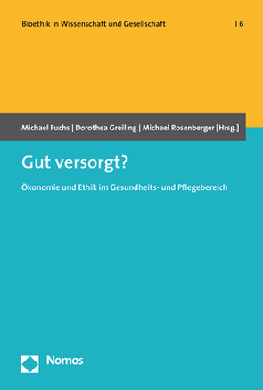 Gut versorgt? von Fuchs,  Michael, Greiling,  Dorothea, Rosenberger,  Michael