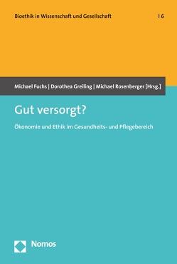 Gut versorgt? von Fuchs,  Michael, Greiling,  Dorothea, Rosenberger,  Michael