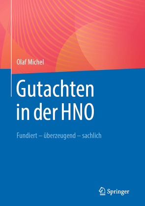 Gutachten in der HNO von Michel,  Olaf