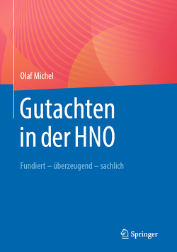 Gutachten in der HNO von Michel,  Olaf