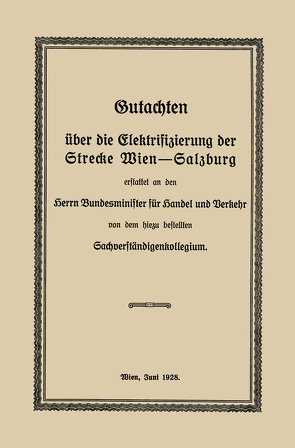Gutachten über die Elektrifizierung der Strecke Wien —Salzburg von Findeis,  Robert