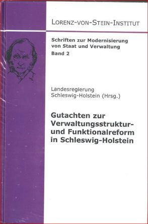 Gutachten zur Verwaltungsstruktur- und Funktionalreform in Schleswig-Holstein von Bull,  Hans P, Ewer,  Wolfgang, Hesse,  Joachim J, Kirchhof,  Ferdinand, Seitz,  Helmut