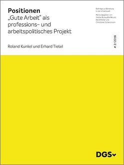 „Gute Arbeit“ als professions- und arbeitspolitisches Projekt von Kunkel,  Roland, Tietel,  Erhard