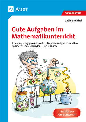 Gute Aufgaben im Mathematikunterricht von Reichel,  Sabine