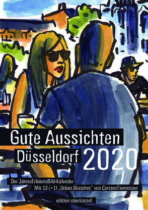 Gute Aussichten Düsseldorf – Kalender 2020 von Tiemessen,  Carsten