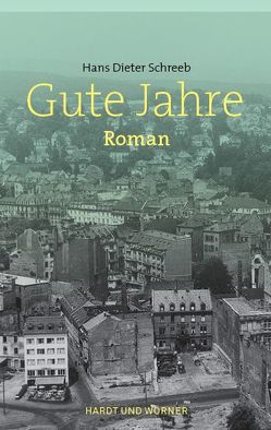 Gute Jahre von Schreeb,  Hans Dieter