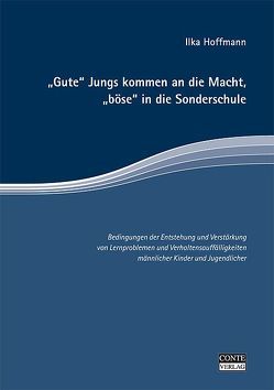 „Gute“ Jungs kommen an die Macht, „böse“ in die Sonderschule von Hoffmann,  Ilka