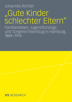 „Gute Kinder schlechter Eltern“ von Richter,  Johannes