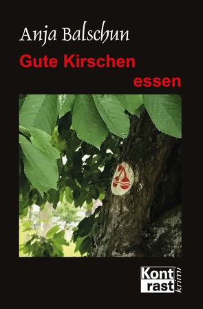 Gute Kirschen essen von Balschun,  Anja