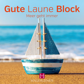 Gute Laune Block Meer geht immer von Paxmann,  Christine