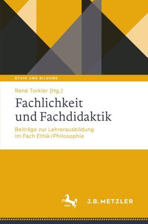 Fachlichkeit und Fachdidaktik von Torkler,  René