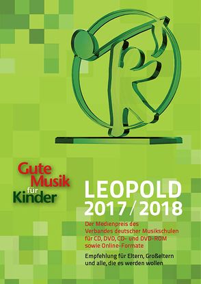 Gute Musik für Kinder. LEOPOLD 2017/2018