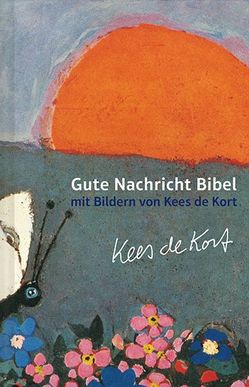 Gute Nachricht Bibel mit Bildern von Kees de Kort von Kort,  Kees de