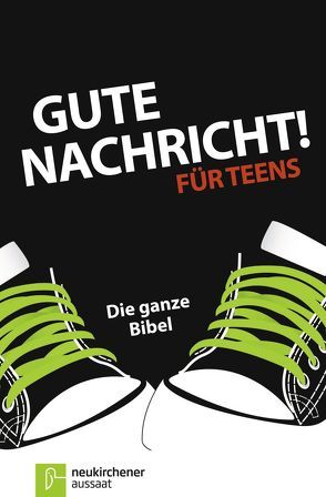 Gute Nachricht! Für Teens von Schaefer,  Anja