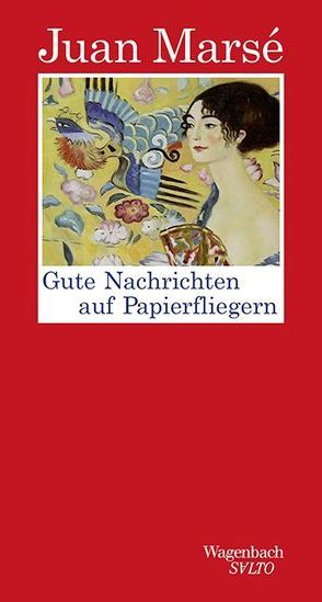 Gute Nachrichten auf Papierfliegern von Marsé,  Juan, Ploetz,  Dagmar