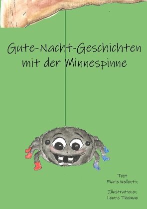 Gute-Nacht-Geschichten mit der Minnespinne von Wollentin,  Mario