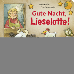 Gute Nacht, Lieselotte! von Steffensmeier,  Alexander