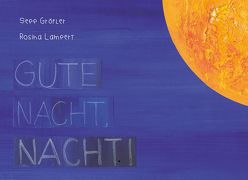 Gute Nacht, Nacht! von Gröfler,  Sepp "Beff", Lampert,  Rosina