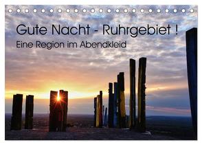 Gute Nacht – Ruhrgebiet! (Tischkalender 2024 DIN A5 quer), CALVENDO Monatskalender von und Volker Düll,  Sigrun