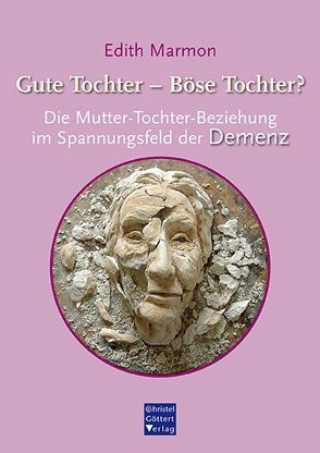 Gute Tochter – Böse Tochter? von Marmon,  Edith