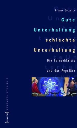 Gute Unterhaltung, schlechte Unterhaltung von Goldbeck,  Kerstin