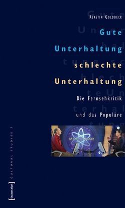 Gute Unterhaltung, schlechte Unterhaltung von Goldbeck,  Kerstin