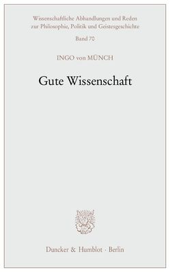 Gute Wissenschaft. von Münch,  Ingo von