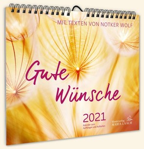 Gute Wünsche 2021 von Wolf,  Notker