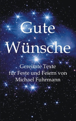 Gute Wünsche von Fuhrmann,  Michael