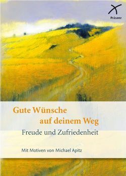 Gute Wünsche auf deinem Weg von Apitz,  Michael