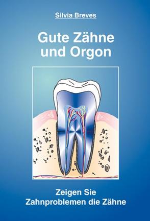 Gute Zähne und Orgon von Breves,  Silvia