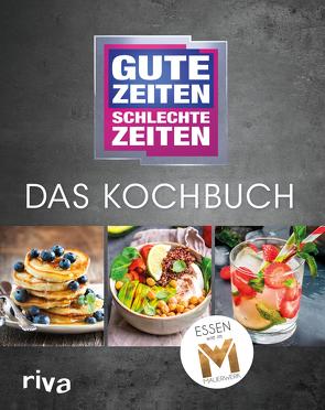 Gute Zeiten, schlechte Zeiten – Das Kochbuch