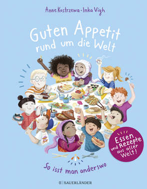 Guten Appetit rund um die Welt von Kostrzewa,  Anne, Vigh,  Inka